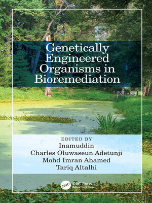 cover image of Genetically Engineered Organisms in Bioremediation